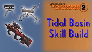 Mastering The Legendary Tidal Basin With This Epic Skill Build In Division 2 [upl. by Ellehcam]