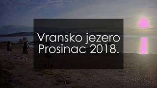 Vransko jezero  ornitološki rezervat  kamp Crkvine  Prosinac 2018  Time Lapse [upl. by Aruat]