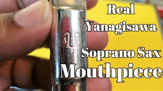 Real Yanagisawa Soprano Sax Mouthpiece 9 [upl. by Orlanta]