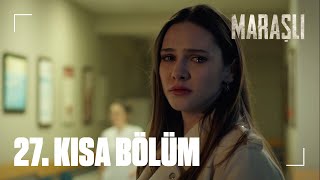 Maraşlı 27 Kısa Bölüm [upl. by Selden]