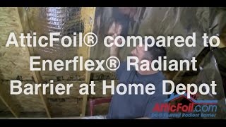 Enerflex® Radiant Barrier From Home Depot vs AtticFoil® Radiant Barrier Direct [upl. by Leiba]