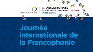 Journée de la Francophonie 2018 [upl. by Howell658]