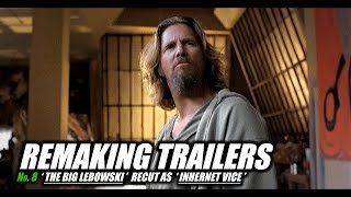 REMAKING TRAILERS The Big Lebowski recut as Inherent Vice [upl. by Enoed]