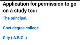 How to write Application for permission to go on a study tour [upl. by Asenab]