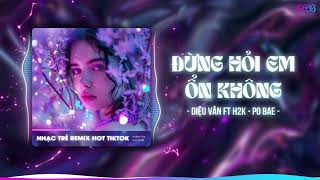 Giá Như Đời Làm Gì Có Giá Như Remix Trend Tiktok  Đừng Hỏi Em Ổn Không Remix  REMIX TIKTOK 2024 [upl. by Elon]