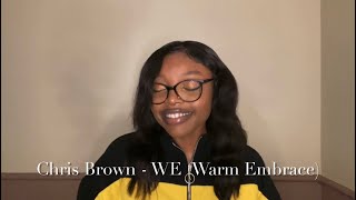 Chris Brown  WE Warm Embrace  acoustic cover by XAE 🎹 [upl. by Yaja]