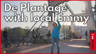 Amsterdam neighbourhoods De Plantage Emmy  I amsterdam [upl. by Blodgett]