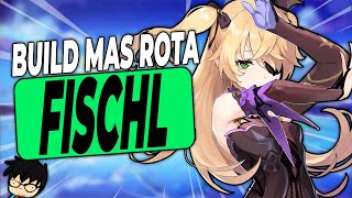 AHORA MAS ROTA FISCHL BUILD  Guía Build Fischl  Genshin Impact [upl. by Ule84]