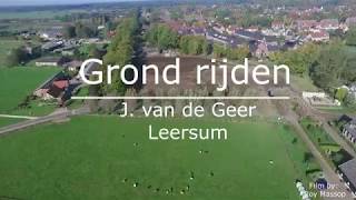 J van de Geer Leersum grond rijden [upl. by Ettenyl]