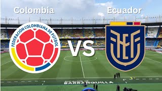 🔴 Live  Colombia vs Ecuador  FIFA World Cup Qualifiers  CONMEBOL [upl. by Chaffinch]