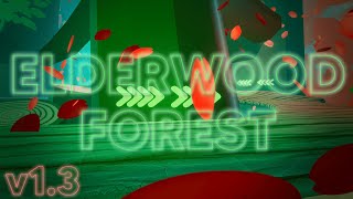 Elderwood Forest  v13 [upl. by Anuqahs]