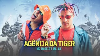 MC Alê é MC Modelo  Agência da Tiger Áudio Oficial 2020 [upl. by Hilary]