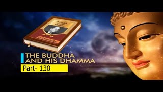 Buddha and his Dhamma Part 130 by Bhadant Vimalkitti Gunasiri [upl. by Loriner]