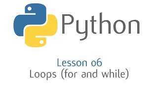 Python  For and While Loops Lesson 6 [upl. by Rancell19]