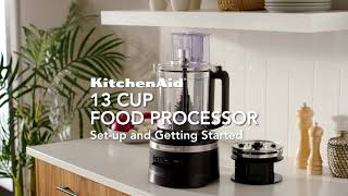 KitchenAid® 13Cup Food Processor Getting Started [upl. by Akiv621]