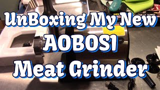 UnBoxing My AOBOSI Meat Grinder [upl. by Iliak]