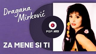 Dragana Mirković  Za mene si ti  Audio 1994 HD [upl. by Nylrad322]