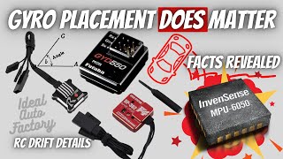 RC DRIFT GYRO PLACEMENT MATTERS  FACTS REVEALED [upl. by Assirehc]