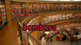 What does bombora mean [upl. by Carin]