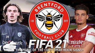 THE MAGIC OF THE CUP OMAR REKIK SIGNS FIFA 21 BRENTFORD CAREER MODE ULTIMATE DIFFICULTY EP15 [upl. by Gunter]