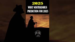 Nostradamus Preditons for 2025 [upl. by Luemas]