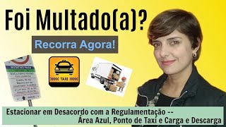 Como RECORRER da MULTA Estacionamento em desacordo com Zona Azul Carga e Descarga e Ponto de Taxi [upl. by Abrahamsen844]