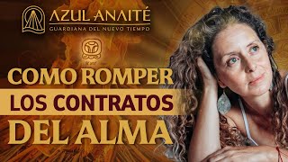 Ep1 HAZ ESTO para ELIMINAR los CONTRATOS del ALMA y CREAR una NUEVA REALIDAD  Azul Anaite [upl. by Marsh137]