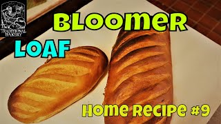 Bloomer Bread how to Recipe Demonstration in the Bakery 9 [upl. by Anaimad233]