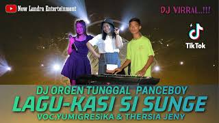 Dj Ganjor Bakanalant ka sisi sunge versi organ tunggal panceboy  vocyumigresika amp theresia jeny [upl. by Gerrilee]