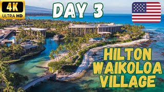 【4K】Hilton Waikoloa Village Day 3  60 fps [upl. by Carley]