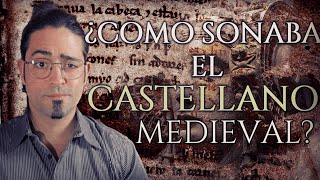 🗡️Cómo SONABA el CASTELLANO MEDIEVAL Parte 1⚔️ Las Aventuras del tío Kev [upl. by Annagroeg]