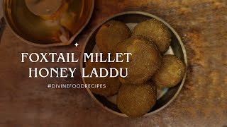 Foxtail Millet Honey Laddu Recipe  Thinai Laddu Recipe  CYCLEIN [upl. by Mandal]