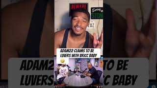 Adam22 claims to be Luvers with Bricc Baby 🤣 adam22 briccbaby nojumper wack100 livestream [upl. by Vargas]