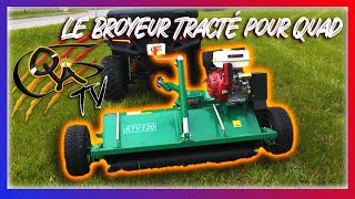 Présentation du Broyeur tracté pour quad par Florent de Quad Action [upl. by Puklich]