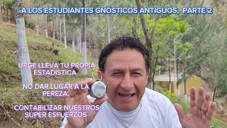 A LOS ESTUDIANTES GNÓSTICOS ANTIGUOS PARTE 2 [upl. by Strang]