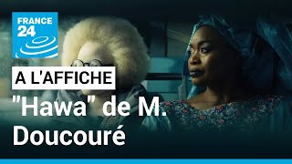 quotHawaquot un conte moderne signé par la réalisatrice Maïmouna Doucouré • FRANCE 24 [upl. by Ziul]