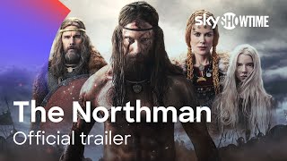 The Northman Official Trailer  SkyShowtime [upl. by Auohp]