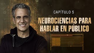 Capítulo 5 Cómo Vender  Neurociencias para Hablar en Público [upl. by Naamann]