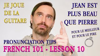 Beginner French  10a Pronunciation tips homonyms the verb JOUER comparatives [upl. by Nayhr]