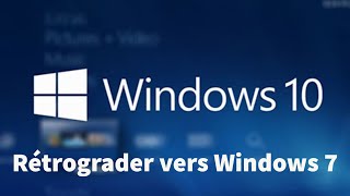 Comment rétrograder de Windows 10 vers Windows 7 [upl. by Al]