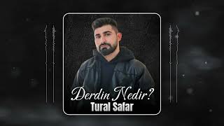 Tural Safar  Derdin Nedir [upl. by Adnara]