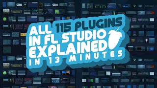 All 115 FL Studio Plugins Explained in 13 Minutes Or Less [upl. by Llednor]