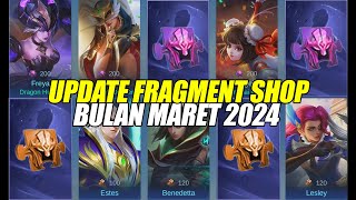 UPDATE FRAGMENT SHOP BULAN MARET 2024  MOBILE LEGENDS [upl. by Theurer195]