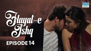 Hayat e Ishq  Episode 14  Turkish Drama  Hande Ercel  TKD  Dramas Central  RA1O [upl. by Mills]