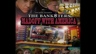 The Banksters Madoff with America Movie Trailer 2 [upl. by Gio481]