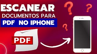 Como ESCANEAR documentos para PDF no IPHONE SEM BAIXAR APLICATIVOS [upl. by Orimisac]