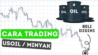 Trading Minyak untuk pemula  Cara trading minyak  USOIL [upl. by Lauzon236]