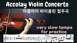 Accolay Violin Concerto in a minor Very Slow 아콜라이 바이올린 협주곡 아주느린 템포 [upl. by Trik]