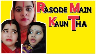 Rasode mein kaun tha [upl. by Eelidnarb39]