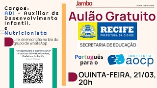 Concurso ADI e Nutricionista da Prefeitura do Recife  Português para o Instituto AOCP [upl. by O'Connell]